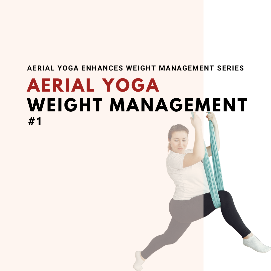 Aerial Yoga and Weight Management