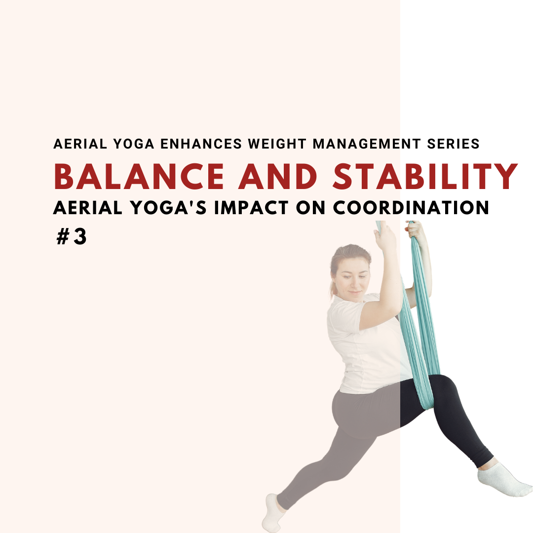 Balance and Stability: <br />Aerial Yoga's Impact on Body Coordination