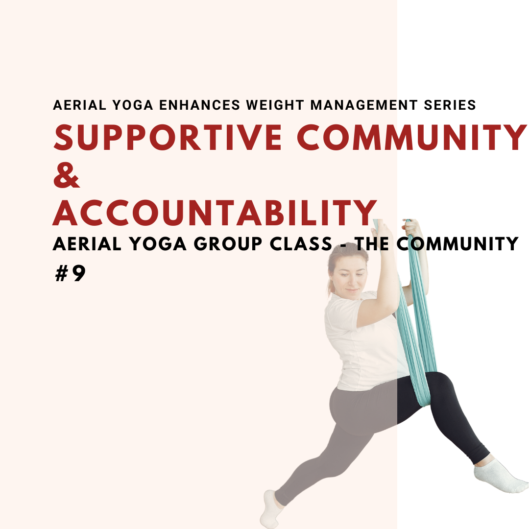 Supportive Community and Accountability in Aerial Yoga for Weight Management