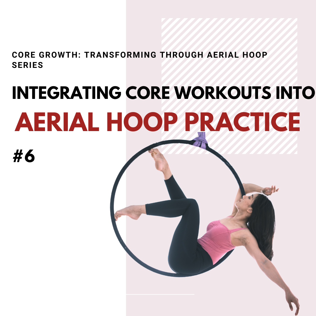 Integrating Core Workouts into Aerial Hoop Practice